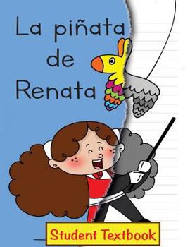 Paperback La piñata de Renata Student Textbook [Spanish] Book