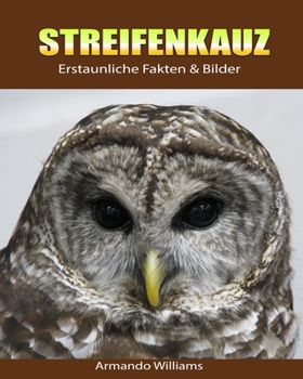 Paperback Streifenkauz: Erstaunliche Fakten & Bilder [German] Book
