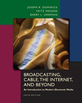 Paperback Broadcasting, Cable, the Internet and Beyond: An Introduction to Modern Electronic Media Book