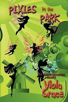 Pixies in the Park - Book #3 of the Nexus Chronicles