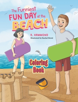 Paperback The Funniest Fun Day at The Beach - Coloring Book