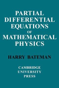 Partial Differential EquationsOf Mathematical Physics