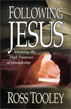 Paperback Following Jesus: Attaining the High Purposes of Discipleship Book