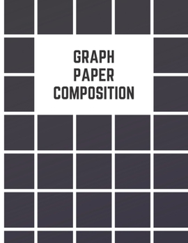 Paperback Graph Paper Composition Notebook: Checkered Quad Ruled 5x5 Composition Notebook: Workbook for Girls Kids Teens Students for Back to School and Home Co Book