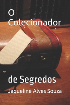 O Colecionador: de Segredos (Portuguese Edition)