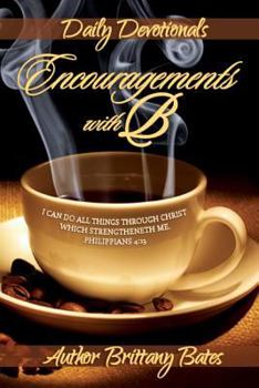 Paperback Encouragements with B: Daily Devotions Book