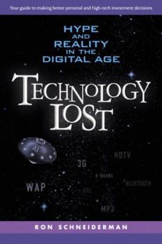 Paperback Technology Lost: Hype and Reality in the Digital Age Book