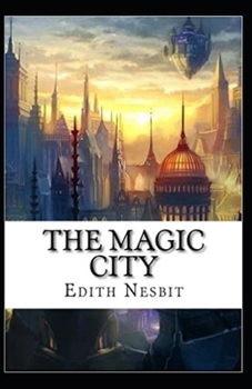 The Magic City illustrated