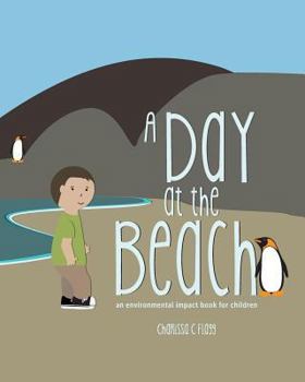 Paperback A Day at the Beach: an environmental impact book for children Book