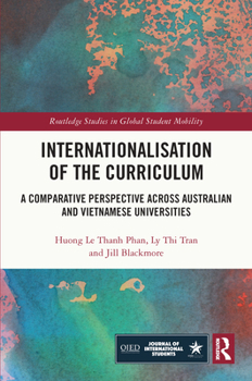 Hardcover Internationalisation of the Curriculum: A Comparative Perspective Across Australian and Vietnamese Universities Book