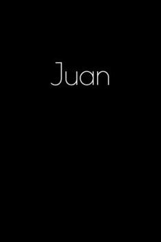 Paperback Juan: Notebook / Journal / Diary - 6 x 9 inches (15,24 x 22,86 cm), 150 pages. Personalized for Juan. Book
