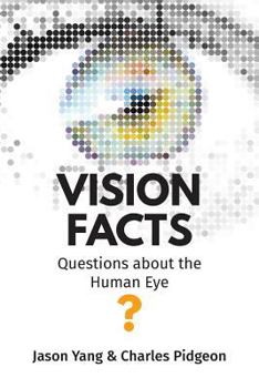 Paperback Vision Facts: Questions about the Human Eye Book