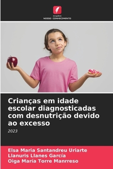 Paperback Crianças em idade escolar diagnosticadas com desnutrição devido ao excesso [Portuguese] Book