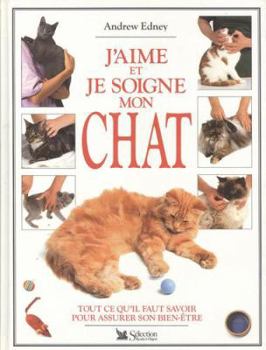 Mass Market Paperback J'aime et je soigne mon chat [French] Book