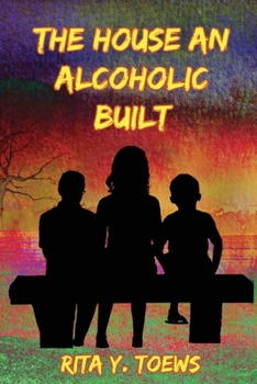 Paperback The House an Alcoholic Built Book