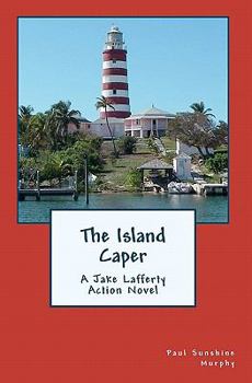 Paperback The Island Caper: A Jake Lafferty Action Novel Book