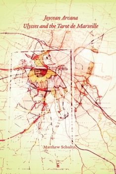 Paperback Joycean Arcana: Ulysses and the Tarot de Marseille Book