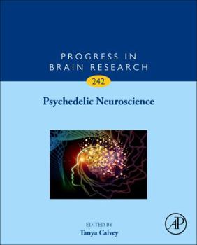 Hardcover Psychedelic Neuroscience: Volume 242 Book