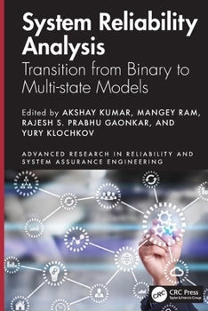 System Reliability Analysis : Transition from Binary to Multi-State Models
