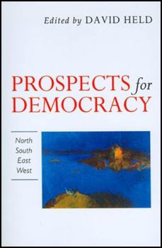 Paperback Prospects for Democracy: North, South, East, West Book