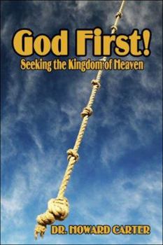 Paperback God First!: Seeking the Kingdom of Heaven Book