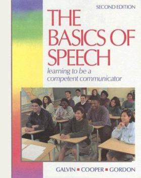 Hardcover The Basics of Speech: Learning to Be a Competent Communicator Book