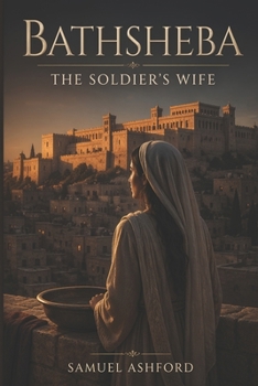 Paperback Bathsheba: The Soldier's Wife Book