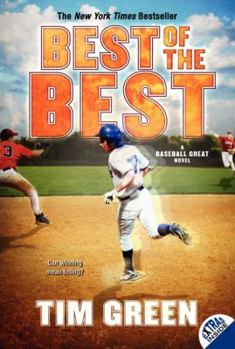 Best of the Best: A Baseball Great Novel - Book #3 of the Baseball Great