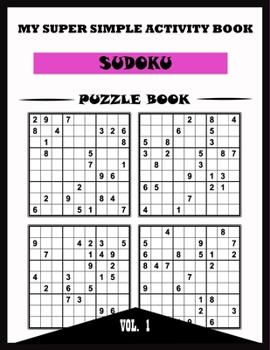 Paperback My Super Simple Activity Book: Sudoku Puzzle Book