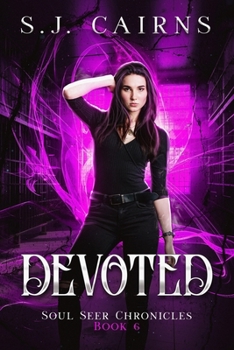 Paperback Devoted: Soul Seer Chronicles, Book 6 Book