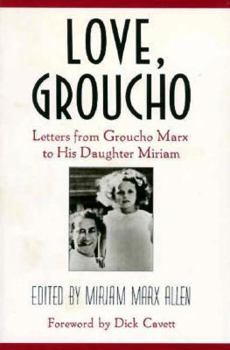 Paperback Love, Groucho: Letters from Groucho Marx to His Daughter Miriam Book