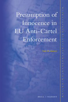 Hardcover Presumption of Innocence in EU Anti-Cartel Enforcement Book