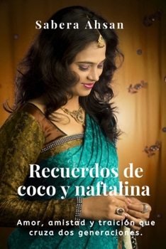 Paperback Recuerdos de Coco y Naftalina: Mothballs and Coconut [Spanish] Book