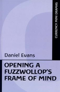 Paperback Opening a Fuzzwollop's Frame of Mind Book