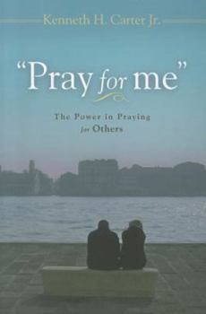 Paperback Pray for Me: The Power in Praying for Others Book