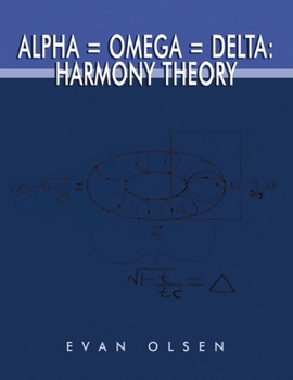 Paperback Alpha=Omega=Delta: Harmony Theory Book