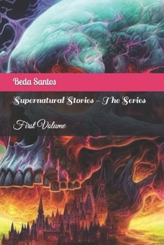 Supernatural Stories - The Series: First Volume (Horror and Suspense)