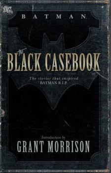 Batman: The Black Casebook - Book  of the Batman by Morrison