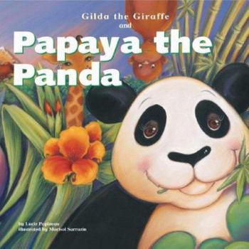 Library Binding Gilda the Giraffe and Papaya the Panda Book