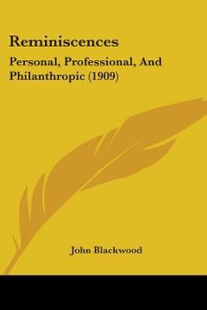 Paperback Reminiscences: Personal, Professional, And Philanthropic (1909) Book