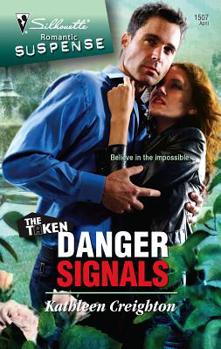 Danger Signals (Silhouette Intimate Moments) - Book #1 of the Taken
