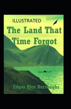 Paperback The Land That Time Forgot Illustrated Book