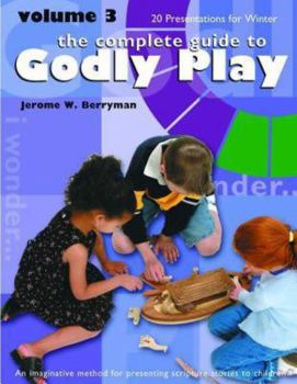 Paperback Godly Play Volume 3: 20 Presentations for Winter Book