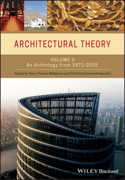 Paperback Architectural Theory, Volume 2: An Anthology from 1871 to 2005 Book