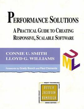 Performance Solutions: A Practical Guide to Creating Responsive, Scalable Software (1st Edition) - Book  of the Addison-Wesley Object Technology Series