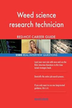 Paperback Weed science research technician RED-HOT Career; 2580 REAL Interview Questions Book