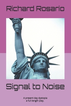 Paperback Signal to Noise: A present day dystopia Book