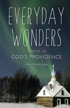 Paperback Everyday Wonders: Stories of God's Providence Book