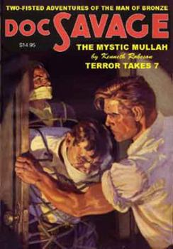Doc Savage Double-Novel Pulp Reprints Volume #46: "The Mystic Mullah" & "Terror Takes 7" - Book #46 of the Doc Savage Sanctum Editions