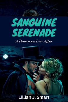 Paperback Sanguine Serenade: A Paranormal Love Affair Book
